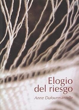 ELOGIO DEL RIESGO | 9789878622804 | DUFOURMANTELLE, ANNE | Llibreria La Gralla | Llibreria online de Granollers