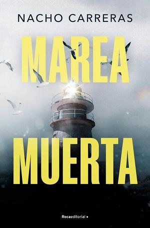 MAREA MUERTA | 9788410096585 | CARRERAS OJEA, NACHO | Llibreria La Gralla | Librería online de Granollers