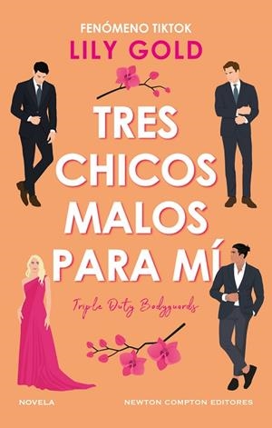 TRES CHICOS MALOS PARA MÍ. TRES GUARDAESPALDAS | 9788410080225 | GOLD, LILY | Llibreria La Gralla | Librería online de Granollers