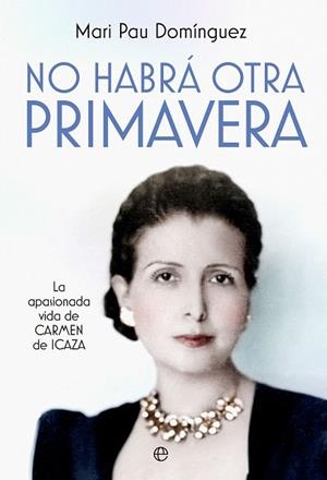 NO HABRÁ OTRA PRIMAVERA | 9788413848341 | DOMÍNGUEZ, MARI PAU | Llibreria La Gralla | Librería online de Granollers