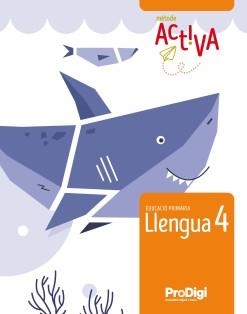 QUADERN. LLENGUA 4 EP - ACTIVA. PRODIGI | 9788430740581 | EDITORIAL TEIDE, S.A. | Llibreria La Gralla | Llibreria online de Granollers
