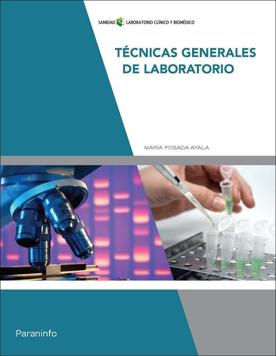 TÉCNICAS GENERALES DE LABORATORIO | 9788428336581 | POSADA AYALA, MARÍA | Llibreria La Gralla | Llibreria online de Granollers