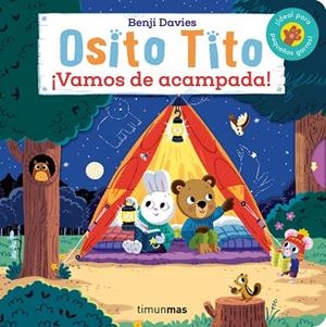 OSITO TITO. ¡VAMOS DE ACAMPADA! | 9788408281177 | DAVIES, BENJI | Llibreria La Gralla | Librería online de Granollers