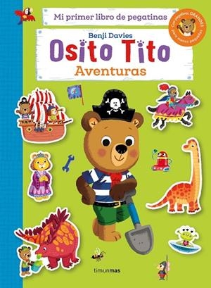 OSITO TITO. MI PRIMER LIBRO DE PEGATINAS. AVENTURAS | 9788408286820 | DAVIES, BENJI | Llibreria La Gralla | Librería online de Granollers