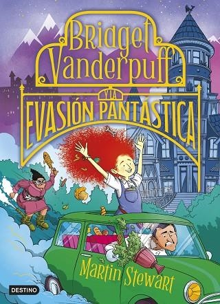 BRIDGET VANDERPUFF 1. BRIDGET VANDERPUFF Y LA EVASIÓN PANTÁSTICA | 9788408286967 | STEWART, MARTIN | Llibreria La Gralla | Librería online de Granollers