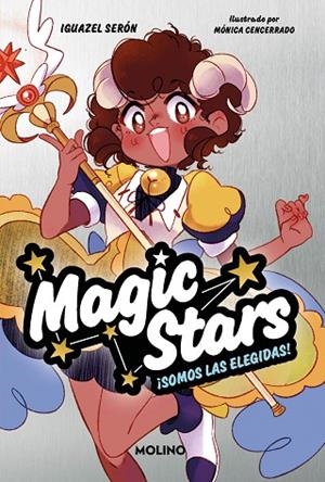 MAGIC STARS 1. ¡SOMOS LAS ELEGIDAS! | 9788427241893 | SERÓN, IGUAZEL | Llibreria La Gralla | Librería online de Granollers