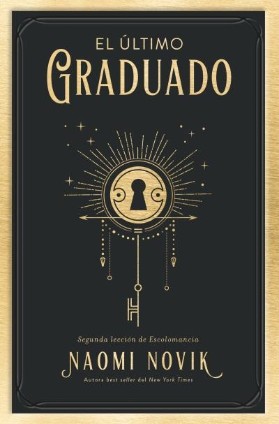 ÚLTIMO GRADUADO, EL | 9788419130242 | NOVIK, NAOMI | Llibreria La Gralla | Librería online de Granollers