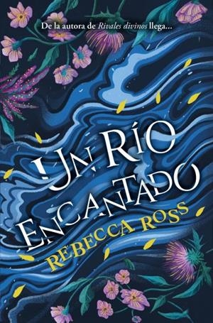 RÍO ENCANTADO, UN | 9788419130211 | ROSS, REBECCA | Llibreria La Gralla | Librería online de Granollers