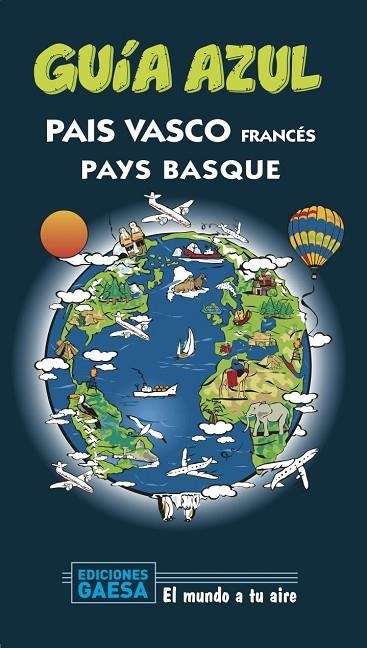 GUIA AZUL PAÍS VASCO FRANCÉS 2020 | 9788417823887 | BOULANDIER, IÑIGO | Llibreria La Gralla | Librería online de Granollers