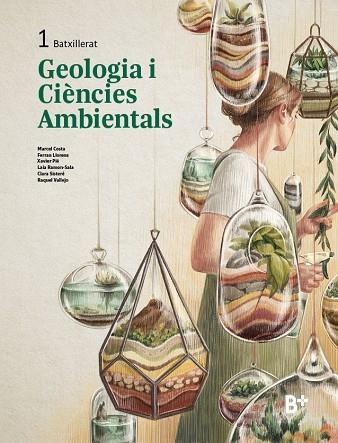 GEOLOGIA I CIÈNCIES AMBIENTALS 1 | 9788419324498 | COSTA, MARCEL / LLORENS, FERRAN / PIÉ, XAVIER / RAMON-SALA, LAIA / SISTERÉ, CLARA / VALLEJO, RAQUEL | Llibreria La Gralla | Llibreria online de Granollers
