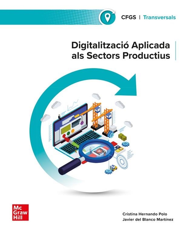 DIGITALITZACIO APLICADA ALS SECTORS PRODUCTIUS. GS | 9788448642518 | HERNANDO POLO, | Llibreria La Gralla | Llibreria online de Granollers