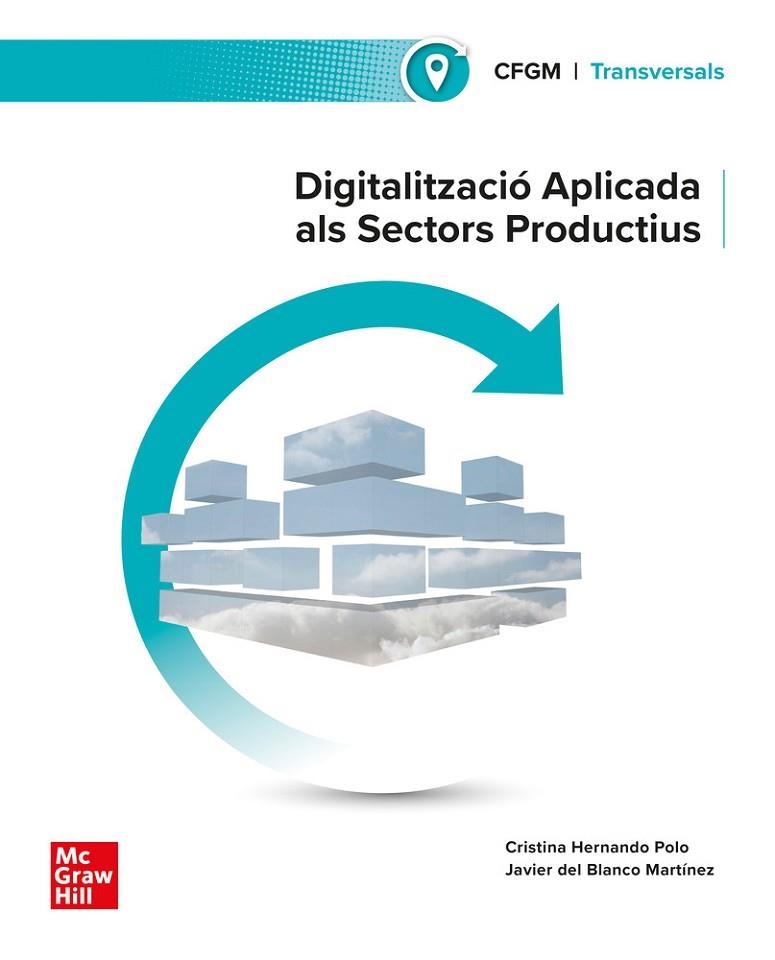 DIGITALITZACIÓ APLICADA ALS SECTORS PRODUCTIUS . GRAU MITJÀ | 9788448642464 | HERNANDO POLO, | Llibreria La Gralla | Librería online de Granollers