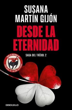 DESDE LA ETERNIDAD (SAGA DEL TRÉBOL 2) | 9788466376488 | MARTÍN GIJÓN, SUSANA | Llibreria La Gralla | Librería online de Granollers
