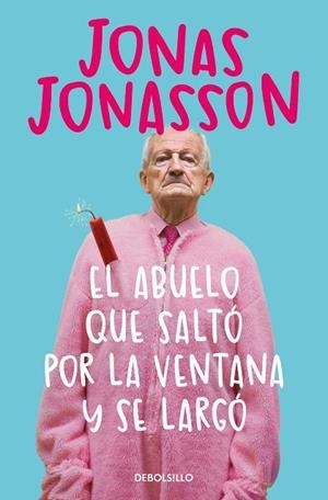 ABUELO QUE SALTÓ POR LA VENTANA Y SE LARGÓ, EL | 9788466377775 | JONASSON, JONAS | Llibreria La Gralla | Llibreria online de Granollers