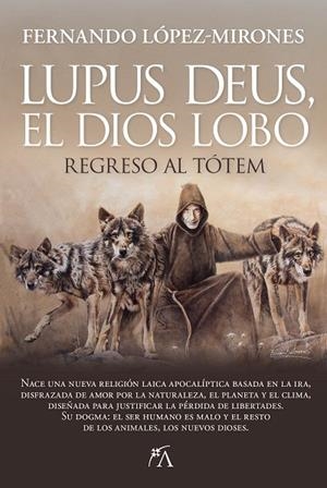 LUPUS DEUS, EL DIOS LOBO | 9788410522497 | LÓPEZ-MIRONES, FERNANDO | Llibreria La Gralla | Librería online de Granollers