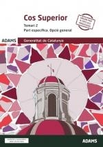 TEMARI 2 COS SUPERIOR PART ESPECIFICA (OPCIÓ GENERAL) DE LA GENERALITAT DE CATAL | 9788411169080 | ADAMS | Llibreria La Gralla | Librería online de Granollers