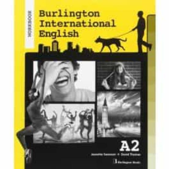 BURLINGTON INTERNATIONAL ENGLISH A2 WORKBOOK 2ND EDITION | 9789925304981 | AA.VV. | Llibreria La Gralla | Librería online de Granollers