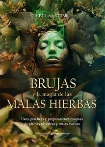 BRUJAS Y LA MAGIA DE LAS MALAS HIERBAS | 9788410101029 | LATTARI, CECILIA | Llibreria La Gralla | Librería online de Granollers