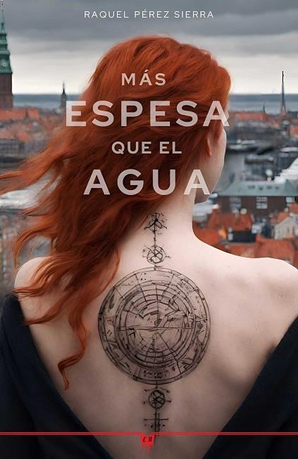 MÁS ESPESA QUE EL AGUA | 9788412813296 | PÉREZ, RAQUEL | Llibreria La Gralla | Librería online de Granollers