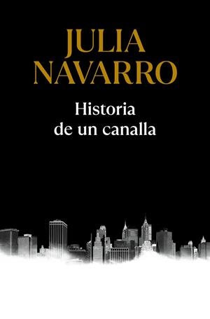 HISTORIA DE UN CANALLA (BOLSILLO) | 9788466357500 | NAVARRO, JULIA | Llibreria La Gralla | Llibreria online de Granollers