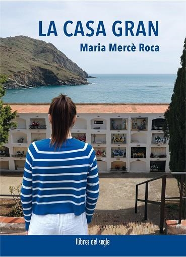 LA CASA GRAN | 9788481280655 | ROCA, MARIA MERCÈ | Llibreria La Gralla | Librería online de Granollers
