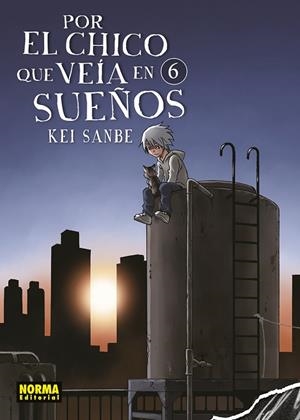 POR EL CHICO QUE VEIA EN SUEÑOS 06 | 9788467948127 | SANBE, KEI | Llibreria La Gralla | Llibreria online de Granollers