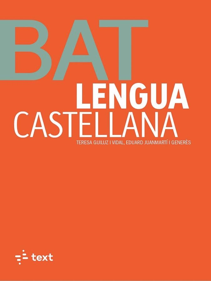 LENGUA CASTELLANA. BATXILLERAT | 9788441235557 | MORALES, VÍCTOR / PLA, MARIA LLUÏ / SANGÜESA, CONXA / DANIELA STEIN / Mª ARANZAZU SERRANO | Llibreria La Gralla | Llibreria online de Granollers