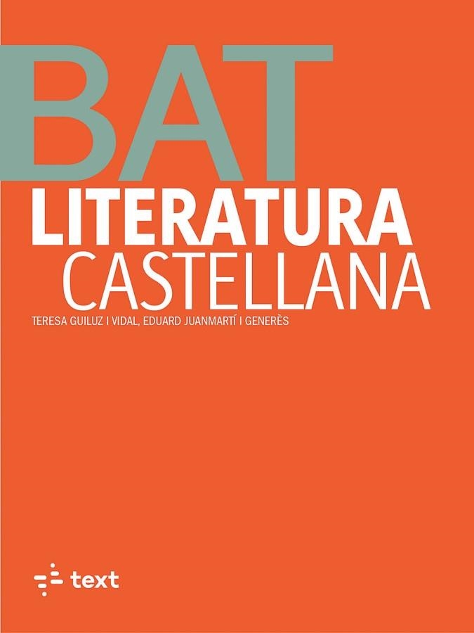 LITERATURA CASTELLANA. BATXILLERAT | 9788441235571 | PLA, MARIA LLUÏ / SANGÜESA, CONXA / DANIELA STEIN / MORALES, VÍCTOR / Mª ARANZAZU SERRANO | Llibreria La Gralla | Llibreria online de Granollers