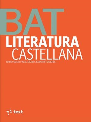 LITERATURA CASTELLANA. BATXILLERAT | 9788441235571 | PLA, MARIA LLUÏ / SANGÜESA, CONXA / DANIELA STEIN / MORALES, VÍCTOR / Mª ARANZAZU SERRANO | Llibreria La Gralla | Llibreria online de Granollers