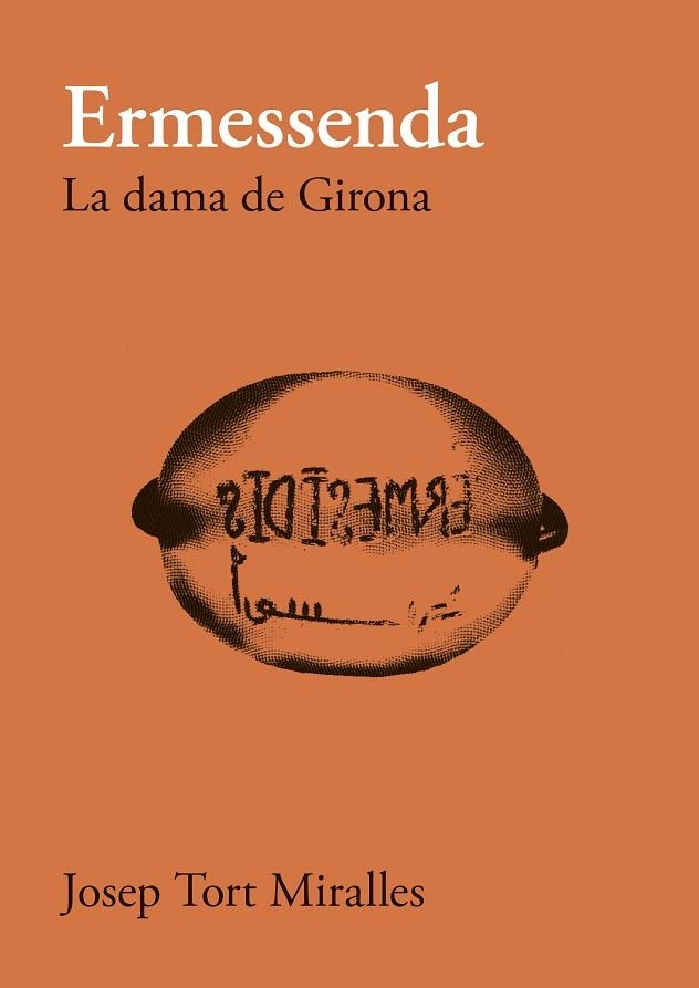 ERMESSENDA LA DAMA DE GIRONA III | 9788416445936 | TORT MIRALLES, JOSEP | Llibreria La Gralla | Librería online de Granollers