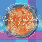 POESIA A FUEGO LENTO | 9788412635850 | CARLA TABORA | Llibreria La Gralla | Librería online de Granollers