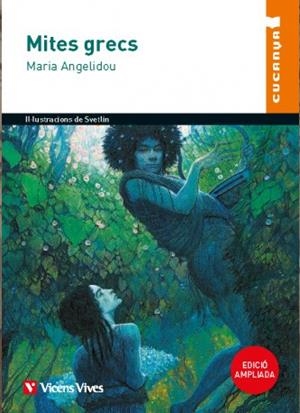MITES GRECS NOVA EDICIÓ | 9788468299068 | ANTON GARCIA, FRANCESC / ANGELIDOU, MARIA / VASILEV, SVETLIN | Llibreria La Gralla | Librería online de Granollers