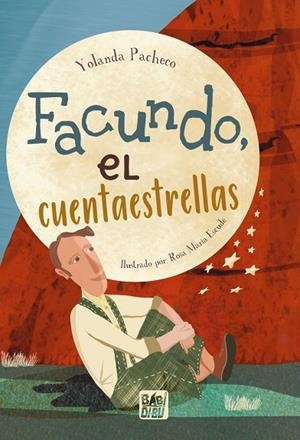 FACUNDO, EL CUENTAESTRELLAS | 9788419904072 | PACHECO, YOLANDA | Llibreria La Gralla | Librería online de Granollers