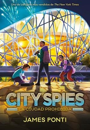 CITY SPIES 3. LA CIUDAD PROHIBIDA | 9788419834416 | PONTI, JAMES | Llibreria La Gralla | Librería online de Granollers