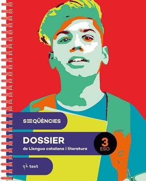 SEQÜÈNCIES DOSSIER. LLENGUA CATALANA I LITERATURA 3 ESO | 9788441235441 | CLARA AMETLLER / CANYELLES, ANNA / MARIA CASTELLVÍ / M.MERCEDES COLOMER / AINA PERELLÓ | Llibreria La Gralla | Llibreria online de Granollers