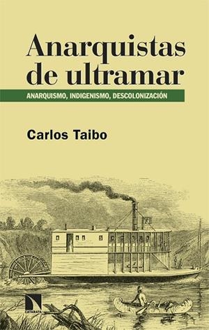 ANARQUISTAS DE ULTRAMAR | 9788410670846 | TAIBO, CARLOS | Llibreria La Gralla | Librería online de Granollers