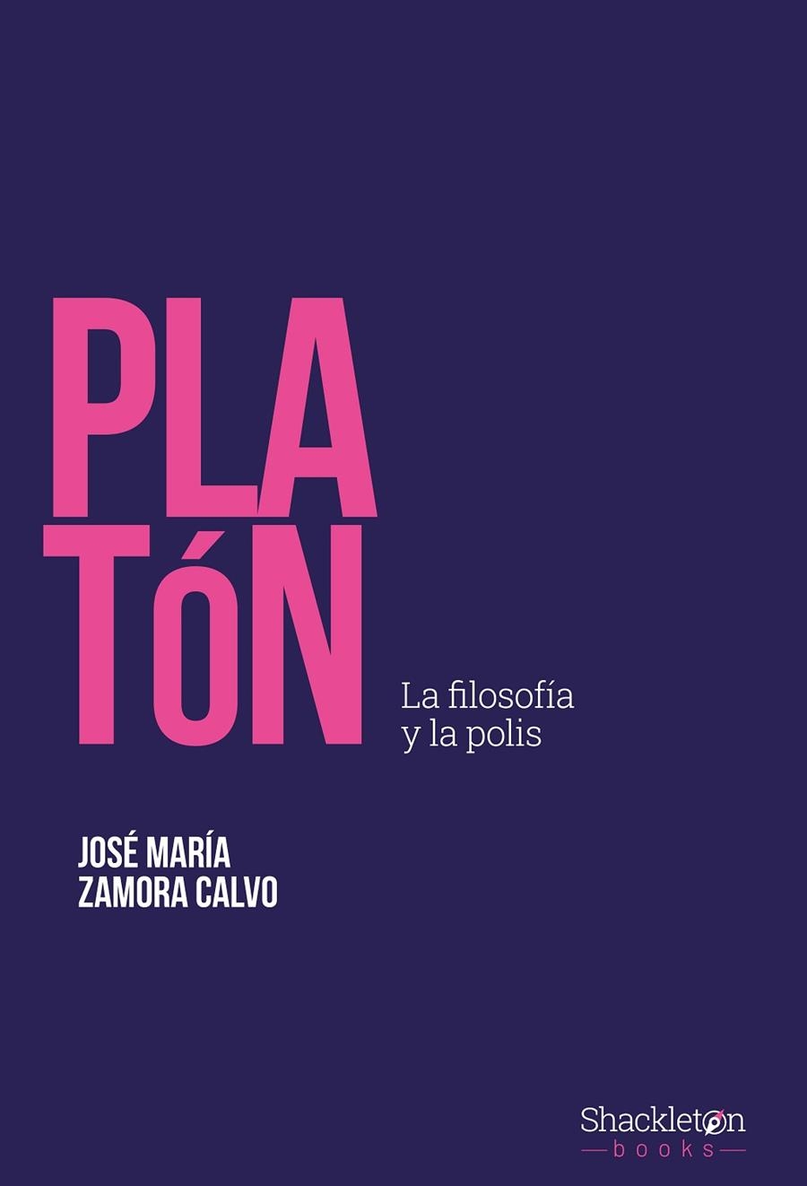 PLATÓN | 9788413613253 | ZAMORA CALVO, JOSÉ MARÍA | Llibreria La Gralla | Librería online de Granollers