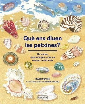 QUÈ ENS DIUEN LES PETXINES? | 9788412826500 | SCALES, HELEN | Llibreria La Gralla | Librería online de Granollers