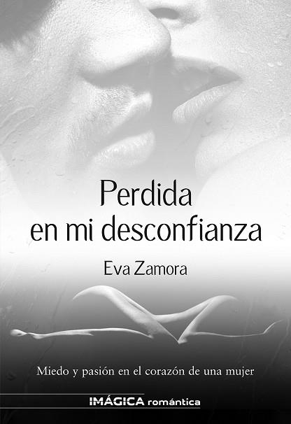 PERDIDA EN MI DESCONFIANZA | 9788495772749 | ZAMORA ZAMORA, EVA | Llibreria La Gralla | Librería online de Granollers