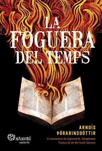 FOGUERA DEL TEMPS, LA | 9788413035529 | ÞÓRARINSDÓTTIR, ARNDÍS | Llibreria La Gralla | Librería online de Granollers
