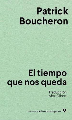 TIEMPO QUE NOS QUEDA, EL | 9788433928856 | BOUCHERON, PATRICK | Llibreria La Gralla | Librería online de Granollers