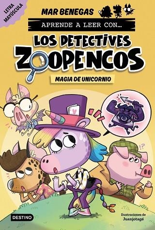APRENDE A LEER CON... LOS DETECTIVES ZOOPENCOS 4. MAGIA DE UNICORNIO | 9788408278481 | BENEGAS, MAR | Llibreria La Gralla | Librería online de Granollers