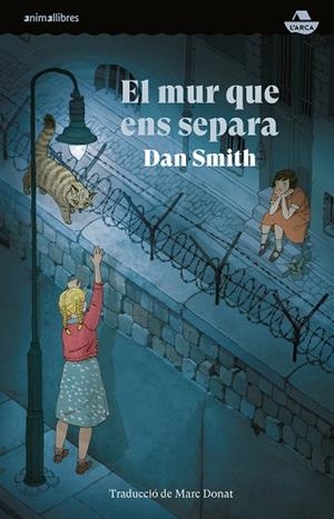 MUR QUE ENS SEPARA, EL | 9788410302020 | SMITH, DAN | Llibreria La Gralla | Llibreria online de Granollers