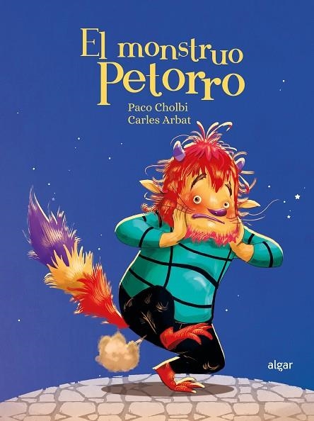 MONSTRUO PETORRO, EL | 9788491427377 | PACO CHOLBI | Llibreria La Gralla | Librería online de Granollers