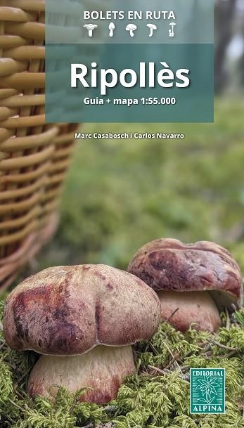RIPOLLÈS BOLETS EN RUTA | 9788470111358 | CASABOSCH, MARC / CARLOS NAVARRO | Llibreria La Gralla | Librería online de Granollers