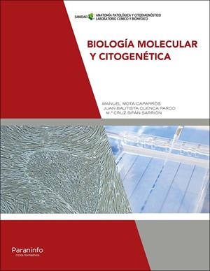 BIOLOGÍA MOLECULAR Y CITOGENÉTICA | 9788428338318 | SIPAN SARRIÓN, Mª CRUZ / CUENCA PARDO, JUAN BAUTISTA / MOTA CAPARRÓS, MANUEL | Llibreria La Gralla | Llibreria online de Granollers