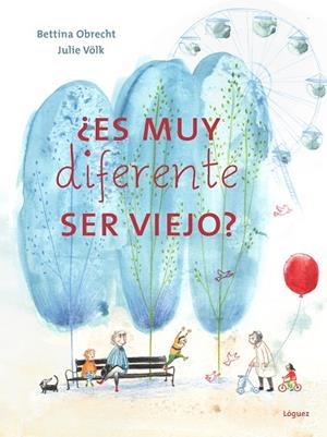 ES MUY DIFERENTE SER VIEJO? | 9788412839524 | OBRECHT, BETTINA | Llibreria La Gralla | Librería online de Granollers