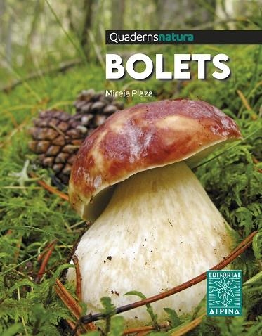BOLETS. QUADERNS NATURA | 9788470111327 | PLAZA, MIREIA | Llibreria La Gralla | Librería online de Granollers