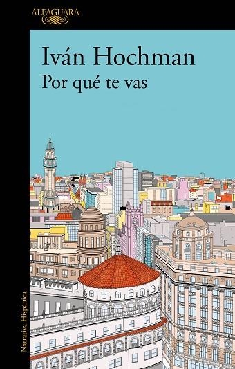 POR QUÉ TE VAS (MAPA DE LAS LENGUAS) | 9788420477817 | HOCHMAN, IVÁN | Llibreria La Gralla | Librería online de Granollers
