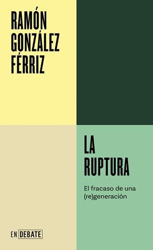 RUPTURA, LA | 9788419951557 | GONZÁLEZ FÉRRIZ, RAMÓN | Llibreria La Gralla | Librería online de Granollers